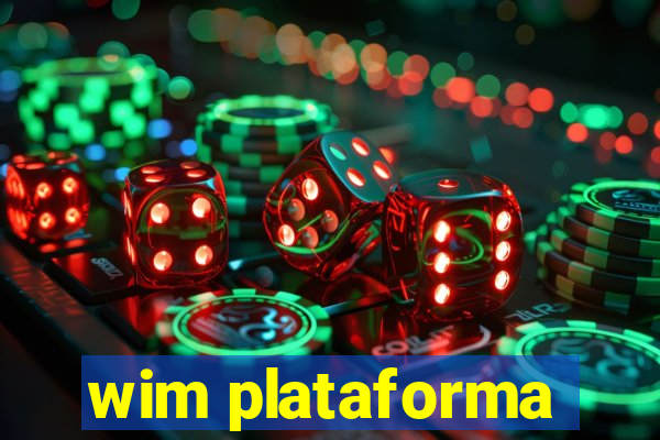 wim plataforma